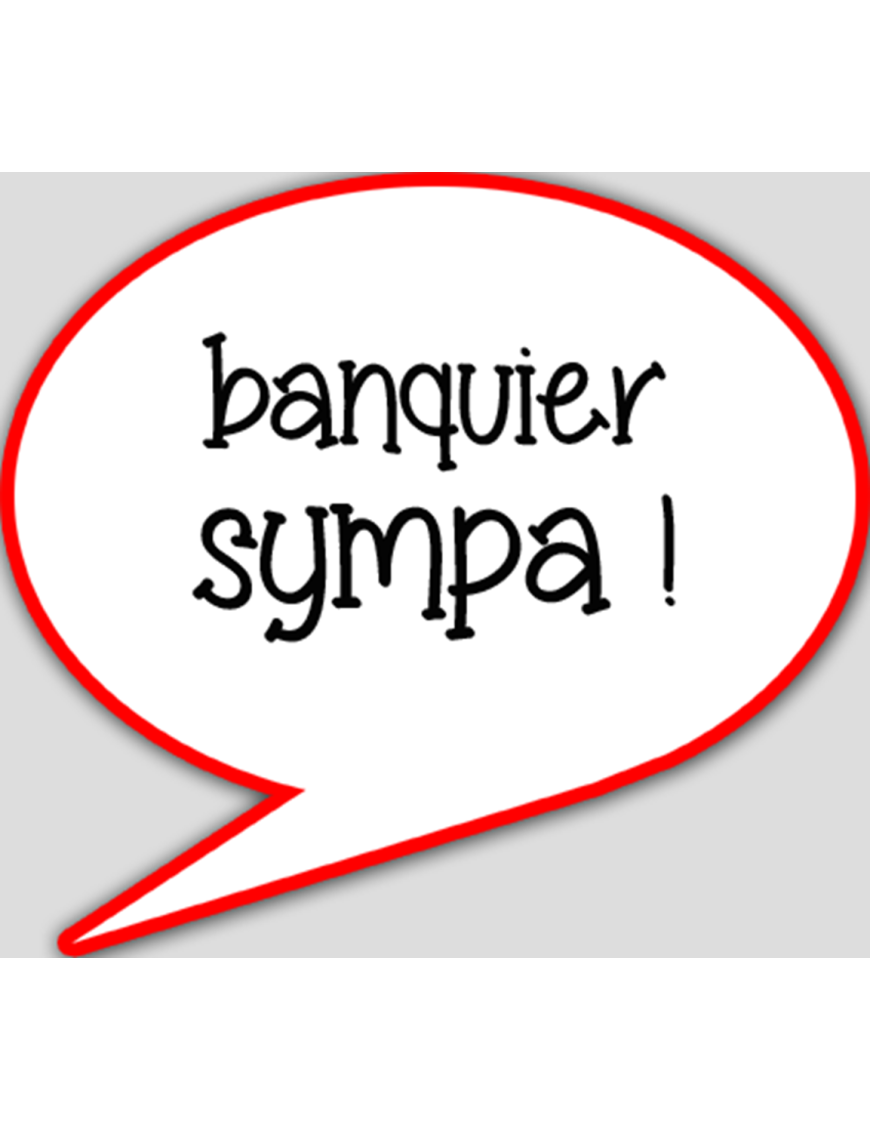 banquier sympa - 15x13.5cm - sticker/autocollant