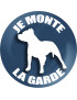 Je monte la garde - 9cm - Sticker/autocollant