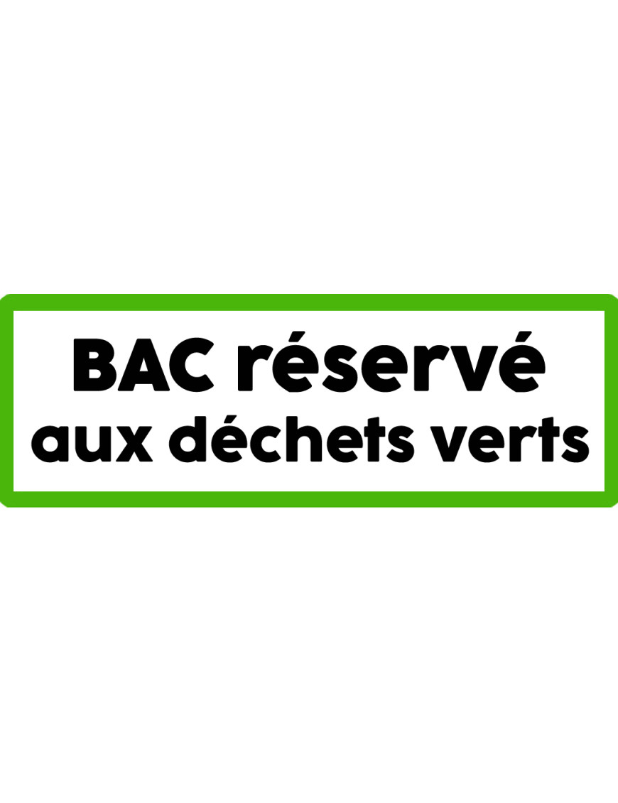 Bac réservé déchets verts - 29x10cm - Sticker/autocollant