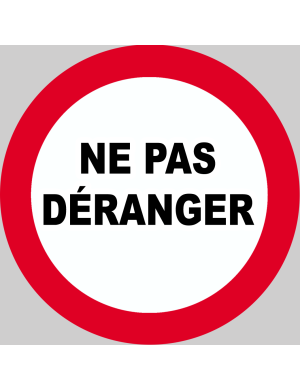 Ne pas déranger - 15x15cm - Sticker/autocollant