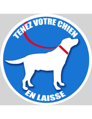 Tenez votre chien en laisse - 10cm - Sticker/autocollant