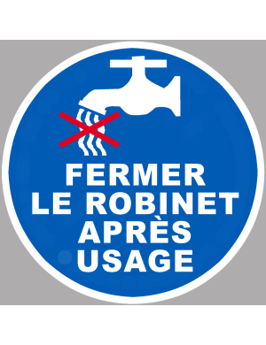 Fermer le robinet après usage - 10x10cm - Sticker/autocollant