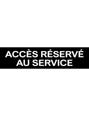Accès réservé au service noir (15x3.5cm) - Sticker/autocollant