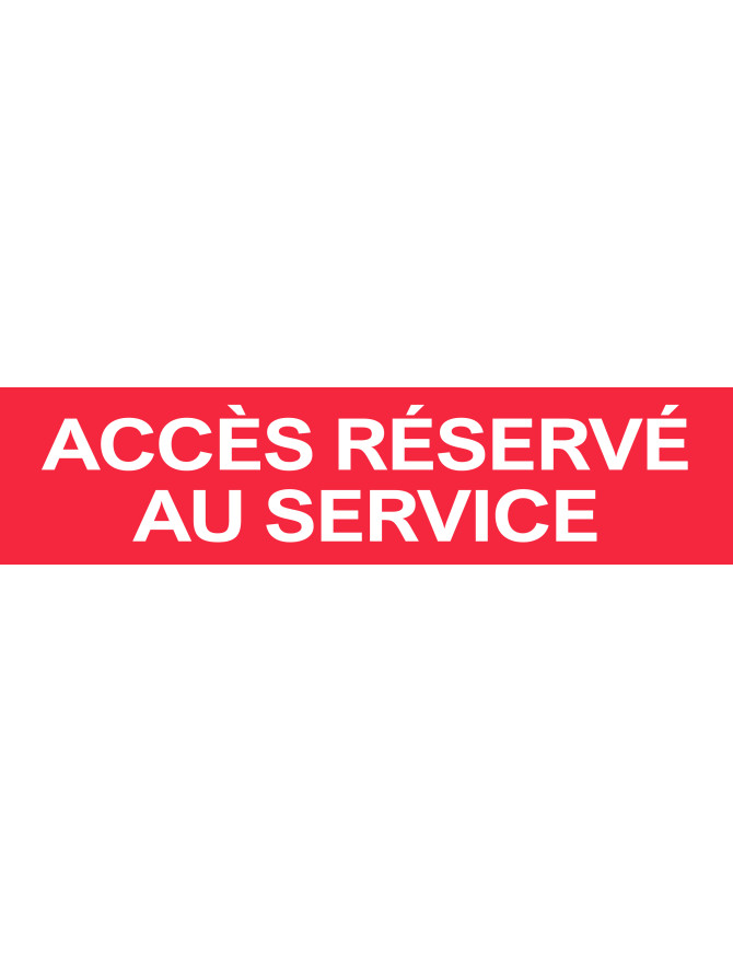Accès réservé au service rouge (15x3.5cm) - Sticker/autocollant