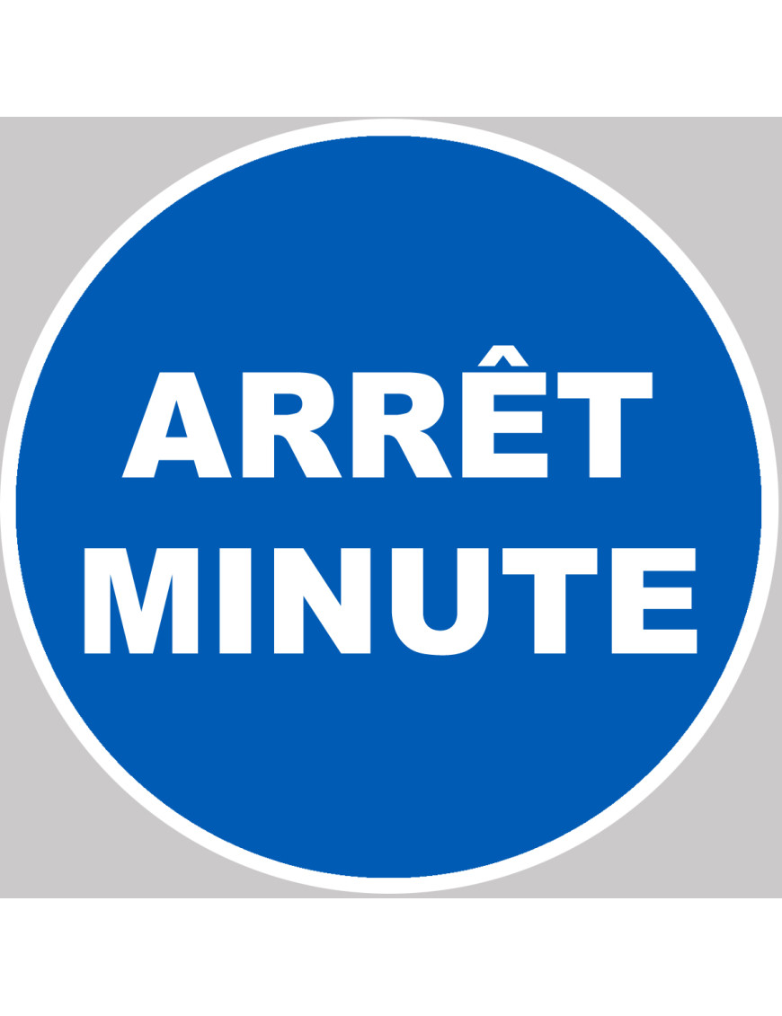 Arrêt minute - 20x20cm - Sticker/autocollant