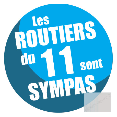 les routiers 11 de l'Aude sont sympas - 10cm - sticker/autocollant