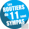 les routiers 11 de l'Aude sont sympas - 10cm - sticker/autocollant